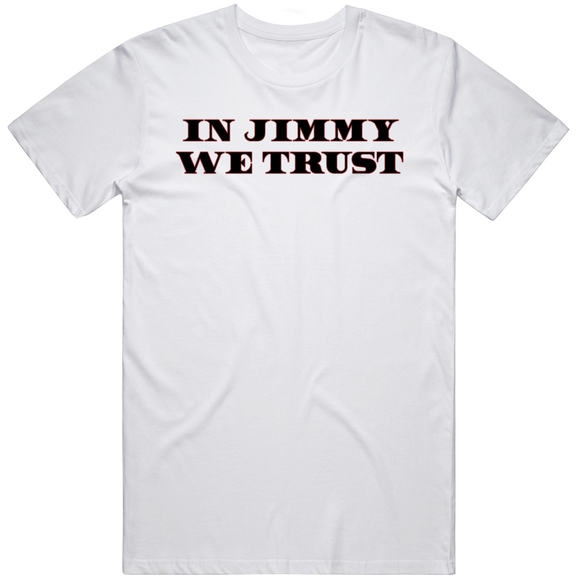 In Jimmy We Trust Jimmy Butler Miami Basketball Fan T Shirt